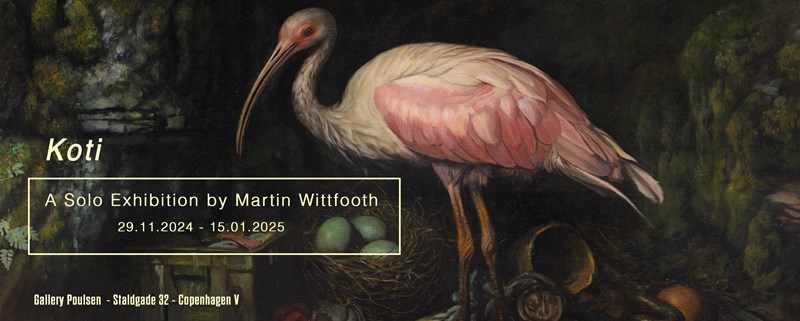 Koti - A Solo Exhibition by Martin Wittfooth